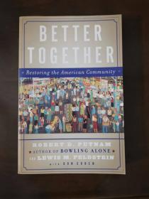 Better Together: Restoring the American Community