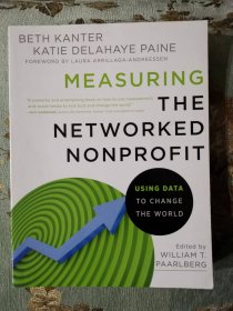 Measuring the Networked Nonprofit: Using Data to Change the World（测量网络化非营利组织：运用数据来改变世界）