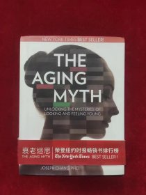 衰老的迷思The Aging Myth：Unlocking the Mysteries of Looking and Feeling Young