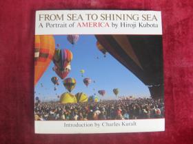 （英文原版）FRON SEA TO SHINING SEA A Portrait of AMERICA by Hiroji Kubota（从此岸到彼岸美国的肖像）（久保田博二的《美国肖像》）（8开硬精装全彩铜版纸）（包邮）