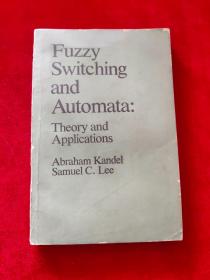 FUZZY SWITCHING AND AUTOMATA:模糊开关与自动机（理论与应用)【内页少量笔迹划线】