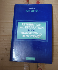 Retribution and Reparation in theTransition to Democracy 民主转型中的惩罚与补偿