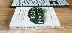 Brain Maker: The Power of Gut Microbes to Heal and Protect Your Brain - for Life