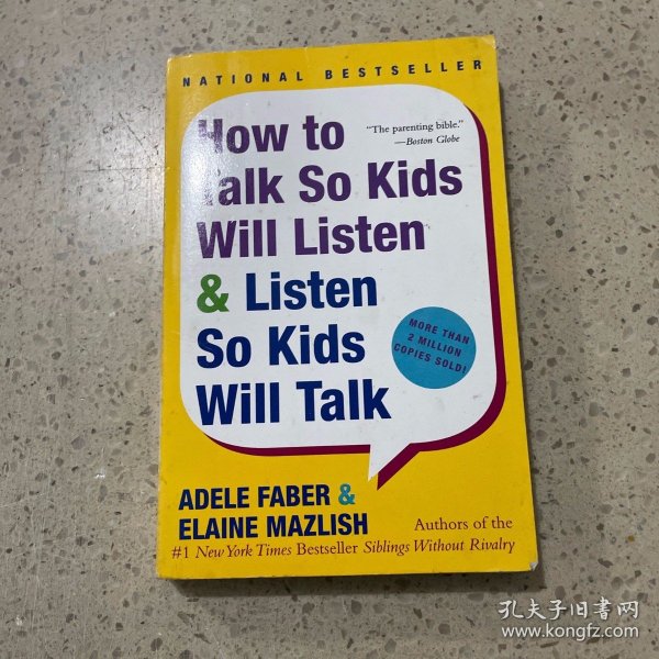 How to Talk So Kids Will Listen & Listen So Kids Will Talk[如何说孩子才会听怎么听孩子才肯说]