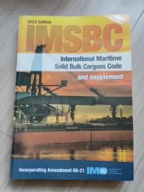 《IMSBCInternational Maritime Solid Bulk Cargoes Code and supplement06-21 and supplement》