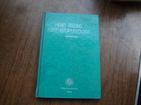 HENRY  FIFLDING  FORM,HISTORY,IDEOLOGY    菲尔丁小说的叙事形式 历史观和意识观   英文版