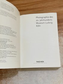 Photography of the 20th Century：Photographie des 20. Jahrhunderts Museum Ludwig Koln