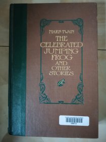 THE CELEBRATED JUMPING FROG AND OTHER STORIES精装