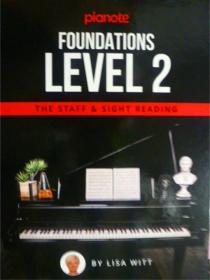 英文原版     Pianote: Foundations Level 2: The Staff & Sight Reading   钢琴:基础 2