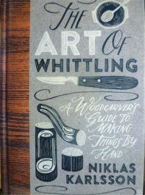 英文原版     The Art of Whittling       雕刻的艺术