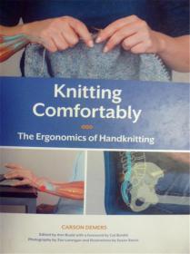 英文原版      Knitting Comfortably: The Ergonomics of Handknitting   舒适编织：手工编织的人机工程学