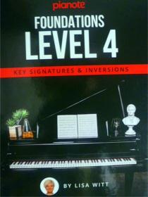 英文原版   Pianote: Foundations Level 4: Key Signatures & Inversions 钢琴:基础 4