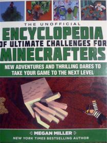 英文原版      The Unofficial Encyclopedia of Ultimate Challenges for Minecrafters   矿工终极挑战百科全书