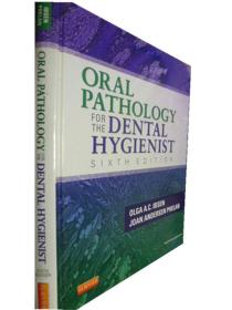 英文原版    Oral Tpthology for the Dental Hygienist      腔卫生学家的口腔病理学