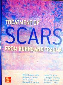 英文原版      Treatment of Scars from Burns and Trauma       烧伤和创伤疤痕的治疗
