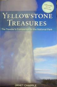 英文原版      Yellowstone Treasures: The Traveler's Companion to the National Park      黄石瑰宝:国家公园的旅行者伴侣