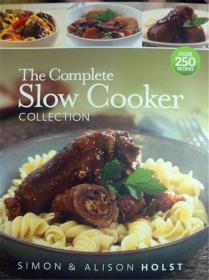 英文原版       The Complete Slow Cooker Collection: Over 250 Recipes      慢炖锅