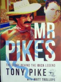 英文原版    Mr Pikes: The Story Behind The Ibiza Legend      伊比沙岛传奇背后的故事