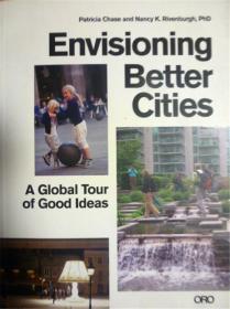 英文原版       Envisioning Better Cities       构想更美好的城市：全球各地的好创意之旅