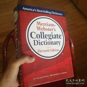 Merriam-Webster's Collegiate Dictionary, 11th Edition Merriam-Webster's Collegiate Dictionary, 11th Edition 韦氏 大学词典，第 11 版 精装