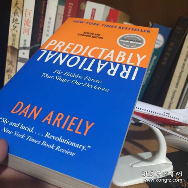 Predictably Irrational: The Hidden Forces That Shape Our Decisions, Revised and Expanded Edition 怪诞行为学 : 可预测的非理性 修订版【英文版】