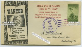 1945年9月2日抗日战争胜利日本正式签署投降协议纪念封-------丑陋日军兵悬赏通缉令图案。红色文字意思为： 他们又一次做到，这是抗日战争胜利日，日本向英国，中国，苏联和美国投降。左侧是丑化日军的通缉令：1个死日本人或1磅二手烹调油，奖励：2个免费红点或4美分/每磅（暗喻日本人和用过的油一样不值钱）