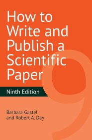 How to Write and Publish a Scientific Paper 英文原版 科技论文写作与发表教程 (第9版)  Barbara Gastel(芭芭拉 盖斯特尔), Robert A. D