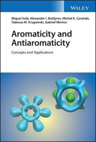 英文原版  Aromaticity and Antiaromaticity: Concepts and Applications