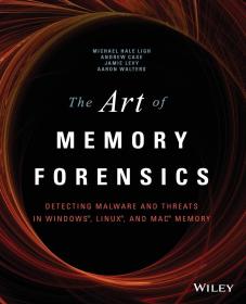 预订  The Art of Memory Forensics: Detecting Malware and Threats in Windows, Linux, and Mac Memory (Wile05) Paperback – 3 Oct. 2014 by(A   英文原版