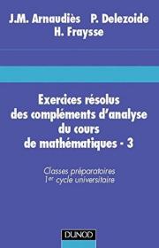 预订  Exercices résolus du cours de mathématiques - Tome 3 - Compléments d'analyse   法语原版 法文版 数学习题集 分析习题集   French edition  数学课习题 - 第 3 卷 - 分析