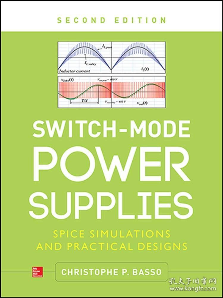 现货 英文版   Switch-Mode Power Supplies, Second Edition: SPICE Simulations and Practical Designs   克里斯托夫 巴索