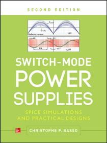 现货 英文版   Switch-Mode Power Supplies, Second Edition: SPICE Simulations and Practical Designs   克里斯托夫 巴索