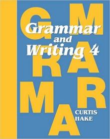 Grammar and Writing: Student Textbook Grade 4