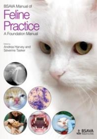 预订 BSAVA Manual of Feline Practice: A Foundation Manual (BSAVA Manuals) (BSAVA British Small Animal Veterinary Association) Paperback – 31 May 2013 by  (Auth   英文原版