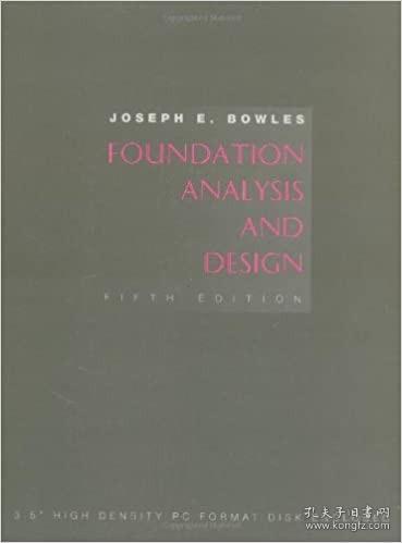 Foundation Analysis and Design  英文版 基础工程分析与设计  地基设计 土力学   约瑟夫·E·波勒斯