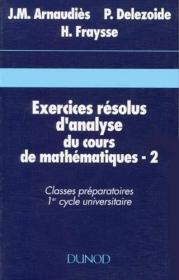 预订  Exercices résolus du cours de mathématiques - Tome 2 - Analyse    法语原版 法文版 数学习题集 分析习题集   French edition  数学课习题 - 第 2 卷 - 分析