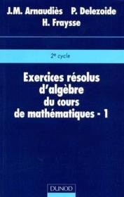 预订  Exercices résolus du cours de mathématiques - Tome 1 - Algèbre    法语原版 法文版 数学习题集 代数习题集   French edition  数学课习题 - 第 1 卷 - 代数