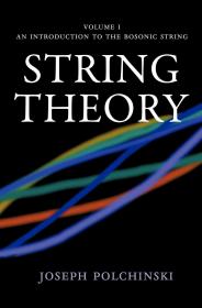 现货 String Theory:  An Introduction to the Bosonic String  Volume 1 英文原版  （弦论） 第1卷