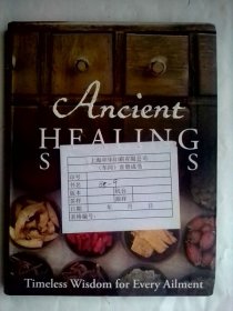 Ancient Healing Secrets: Timeless Wisdom for Every Ailment    英文版    铜版纸印刷     古代的神秘疗法