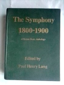 The Symphony 1800-1900 ：A Norton Music Anthology      国内影印音乐书   十九世纪交响曲选