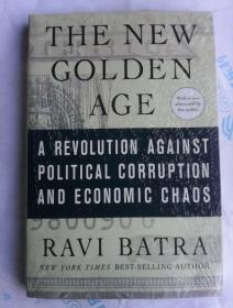 The New Golden Age: A Revolution against Political Corruption and Economic Chaos     英文原版