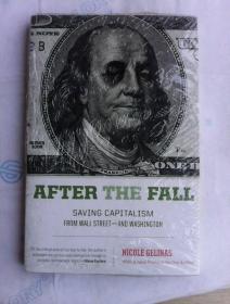 After the Fall: Saving Capitalism from Wall Street-and Washington    英文原版