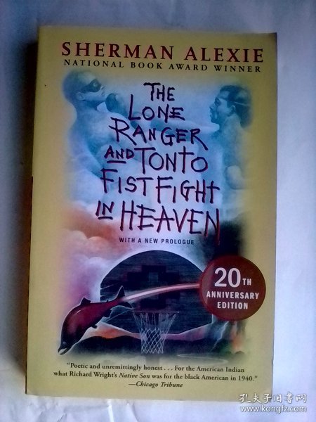 The Lone Ranger and Tonto Fistfight in Heaven (20th Anniversary Edition)     英文原版