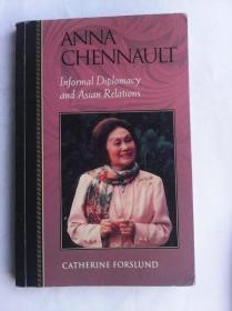 Anna Chennault: Informal Diplomacy and Asian Relations     英文原版     哑粉纸印刷