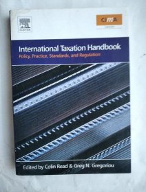 International Taxation Handbook: Policy, Practice, Standards, and Regulation 英文原版 國際稅務手冊：政策、實踐、標準和法規(guī)