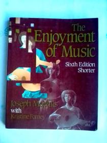 The Enjoyment of Music：An Introduction to Perceptive Listening  （Six Edition  Shorter)   英文原版   有光纸印刷