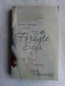 The Forsyte Saga: The Man of Property    英文原版      福尔赛世家第一部： 有产业的人