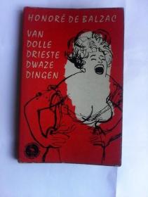 Van dolle drieste dwaze dingen    荷兰语旧版    巴尔扎克作品