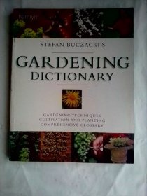 Stefan Buczacki's Gardening Dictionary      英文原版   全铜版纸彩印   斯特凡·布扎基的园艺辞典