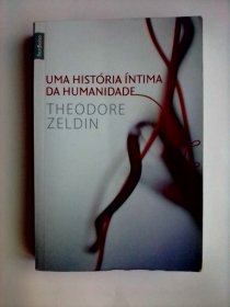 Uma História Intima da Humanidade (Em Portuguese do Brasil)      葡萄牙语版  《人类的亲密历史》（巴西葡萄牙语）     西奥多·泽尔丁作品